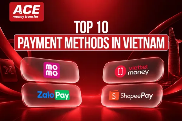 10 Top Payment Methods in Viet Nam (2025 Guide for Travellers, Expats & Merchants)
