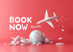 A Guide to 'Book Now, Pay Later' Flights