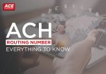 ACH Routing Number - Everything to Know