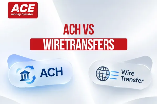 ACH vs Wire Transfer: Which Electronic Transfer Is Best in 2024?