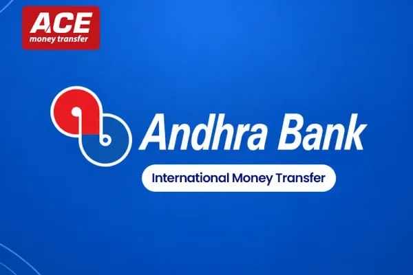 Andhra Bank International Money Transfer: How to Send Money Abroad Safely