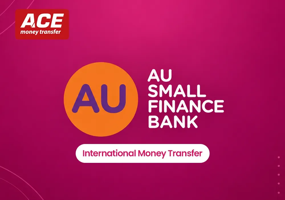 AU Small Finance Bank International Money Transfer: Features, Limits, and How to Send Money Overseas