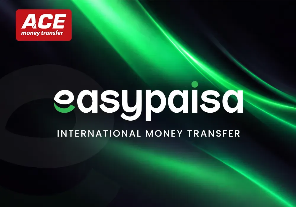 Easypaisa International Money Transfer: How to Send Money to Pakistani Mobile Wallets with ACE Money Transfer