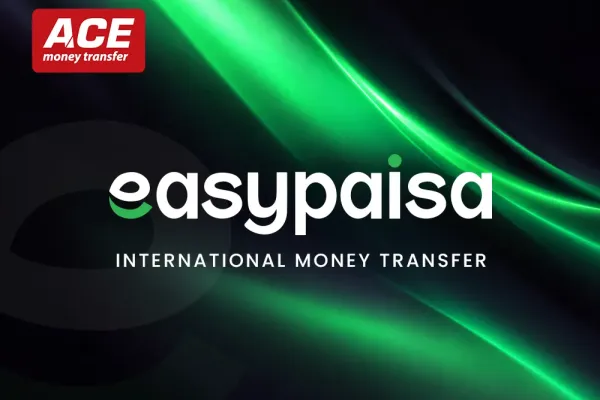 Easypaisa International Money Transfer: How to Send Money to Pakistani Mobile Wallets with ACE Money Transfer