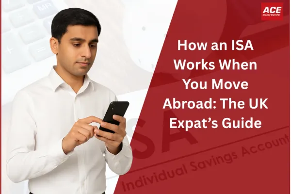 How an ISA Works When You Move Abroad: The UK Expat’s Guide