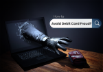 How to Avoid Debit Card Fraud? Protection, Prevention & Security