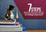 How You Can Save Money on College Expenses? Seven Steps