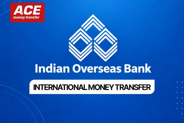 Indian Overseas Bank International Money Transfer: SWIFT Codes, Fees & Transfer Options