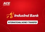 IndusInd Bank International Money Transfer: Complete Guide and Transfer Options