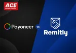 Payoneer vs Remitly (and Where ACE Money Transfer Fits In)