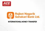 Rajkot Nagarik Sahakari Bank International Money Transfer Guide