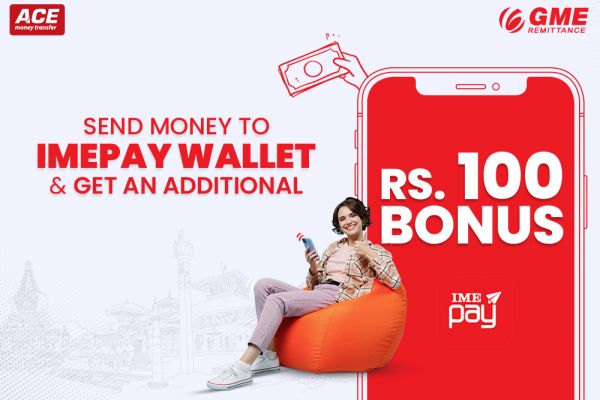 Send Money to IMEPAY Wallet in Nepal via ACE Money Transfer and Get an Additional Bonus of 100 Rupees