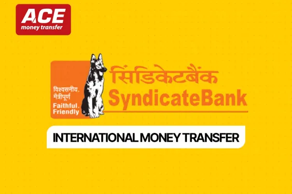 Syndicate Bank International Money Transfer: How to Send Money Abroad Smoothly