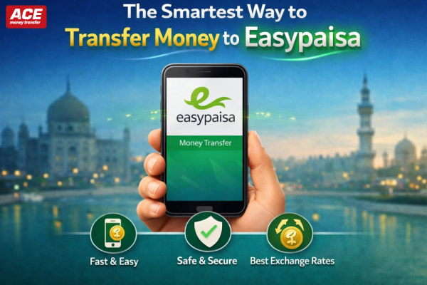 The Smartest Way to Transfer Money to EasyPaisa