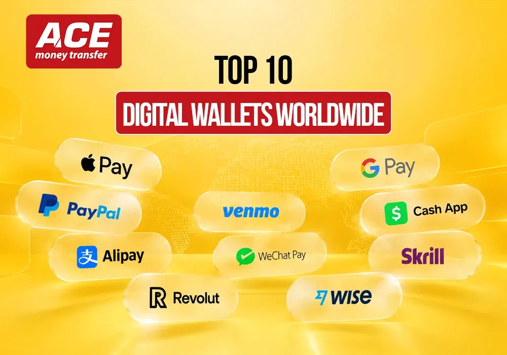 Top 10 Digital Wallets Worldwide in 2026: How They Work, Where They Win, and Why Ace Money Transfer Complements Them