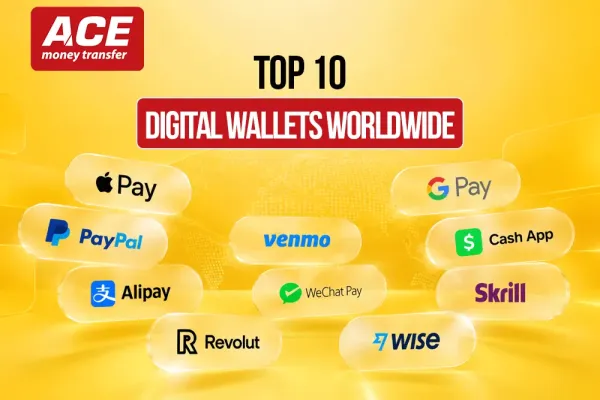 Top 10 Digital Wallets Worldwide in 2026: How They Work, Where They Win, and Why Ace Money Transfer Complements Them