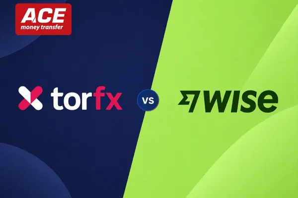 TorFX vs Wise in 2026: Fees, Exchange Rates & ACE Money Transfer Comparison