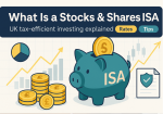 What Is a Stocks & Shares ISA? Rates & Tips