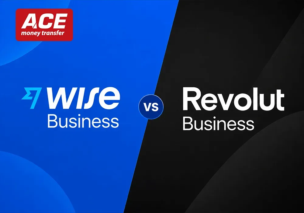 Wise Business vs Revolut Business: Which Business Account Works Best (and When ACE Money Transfer Beats Both)